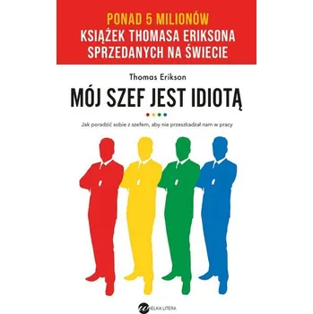 Osobní rozvoj Mój szef jest idiotą wyd. 2024 - Erikson Thomas