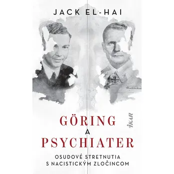 Kniha Göring a psychiater - Jack El-Hai (E-Kniha)