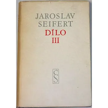 Poezie Seifert Jaroslav - Dílo III. (1937-1952)