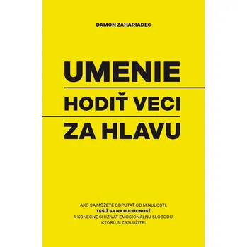 Kniha Umenie hodiť veci za hlavu - Damon Zahariades (E-Kniha)