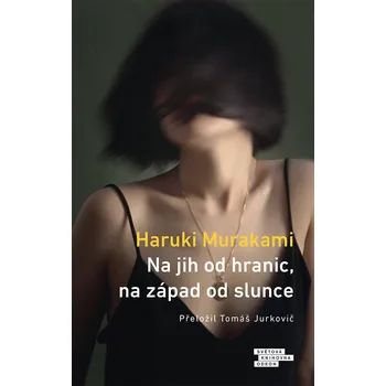 Na jih od hranic, na západ od slunce - Haruki Murakami (E-Kniha)