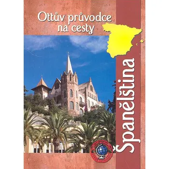 Ottův průvodce na cesty Španělština - 978-80-7360-779-1