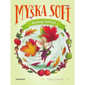 Kniha Myška Sofi 7: Jesenný festival - Poppy Greenová (E-Kniha)