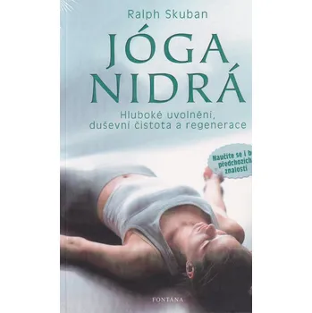 Populárně naučná literatura pro dospělé Jóga Nidrá - Ralph Skuban - 978-80-7651-223-8