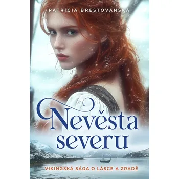 Kniha Nevěsta severu - Patrícia Brestovanská (E-Kniha)