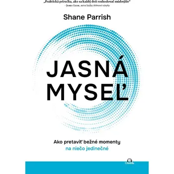 Kniha Jasná myseľ - Shane Parrish (E-Kniha)