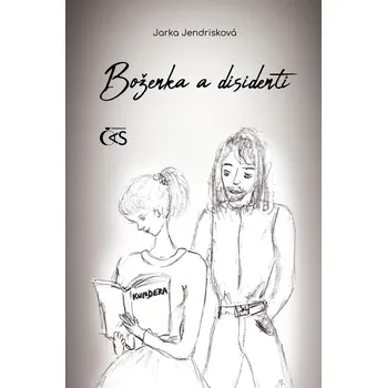 Kniha Boženka a disidenti - Jarka Jendrisková (E-Kniha)