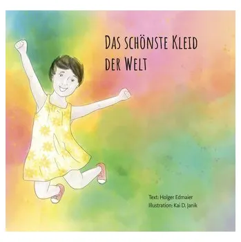 První čtění Das schönste Kleid der Welt - Edmaier, Holger