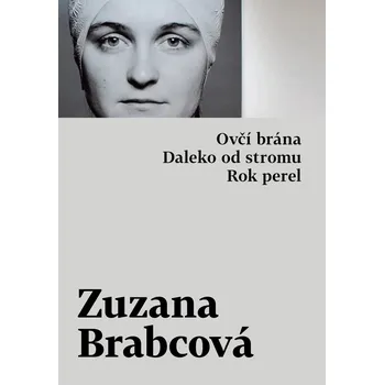 Ovčí brána, Daleko od stromu, Rok perel - Zuzana Brabcová - 978-80-275-2289-7