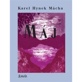 Poezie Máj - Karel Hynek Mácha - 978-80-7287-308-1