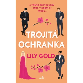 Kniha Trojitá ochranka - Lily Gold (E-Kniha)