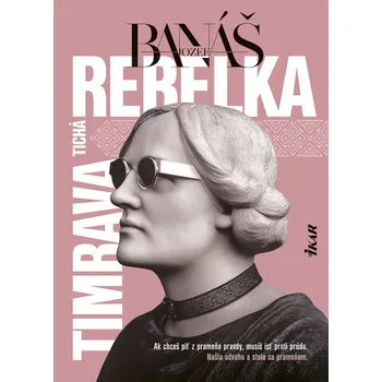 Kniha Tichá rebelka Timrava - Jozef Banáš (E-Kniha)
