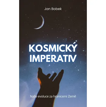 Kniha Kosmický imperativ - Jan Bobek (E-Kniha)