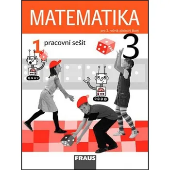Matematika Matematika 3/1. díl Pracovní sešit - Milan Hejný, Darina Jirotková, Jana Slezáková-Kratochvílová, Jitka Michnová - 978-80-7238-825-7