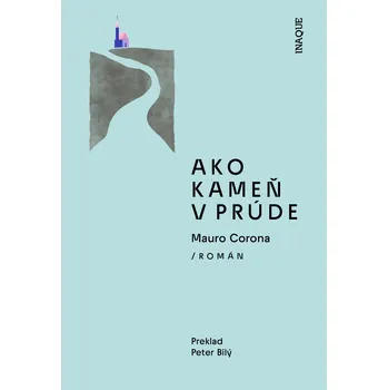 Kniha Ako kameň v prúde - Mauro Corona (E-Kniha)