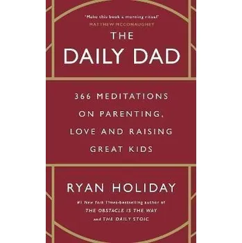 Cizojazyčná kniha The Daily Dad: 366 Meditations on Parenting, Love and Raising Great Kids