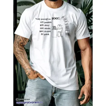 Trička s potiskem Tričko s potiskem, VŽDY PRACUJI NA 100%, 1 ks zvolte VELIKOST textilu ZDE:: L- velikost typ Beagle