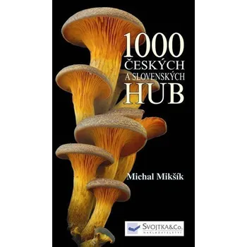 Encyklopedie 1000 českých a slovenských hub