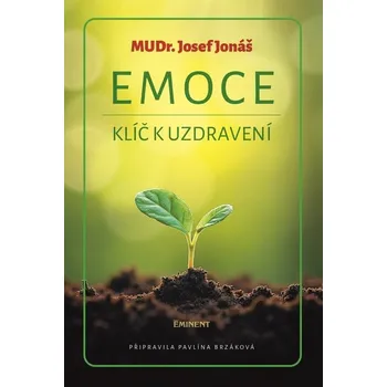 Osobní rozvoj Emoce - Klíč k uzdravení