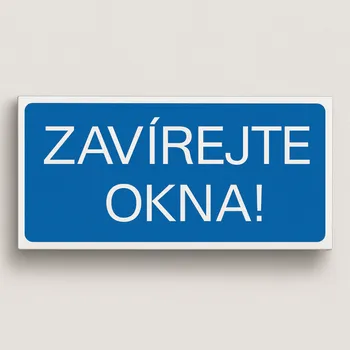 Zavírejte okna! Plast 190 x 90 mm tl. 0.5 mm - Kód: 08351