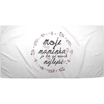 Osuška Sablio Ručník Moje maminka je ta ze všech nejlepší - 50x100 cm