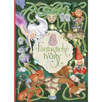 Fantastické tvory - Eleonora Barsotti