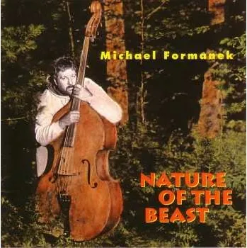 Zahraniční hudba CD Michael Formanek: Nature Of The Beast 2026
