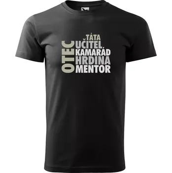 Pánské tričko Sablio Tričko s potiskem pro tátu OTEC je učitel, kamarád, hrdina, mentor - černé S