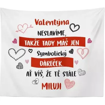 deka Sablio Deka Valentýna neslavíme ...: 150x120 cm