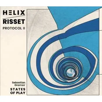 Zahraniční hudba CD Sebastian Gramss' States Of Play: Helix Risset Protocol Ii