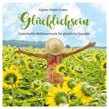 Glücklichsein - Evans, Gomer Edwin
