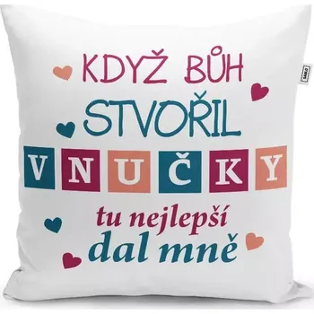 Polštář Sablio Polštář Když Bůh stvořil vnučky: 40x40 cm