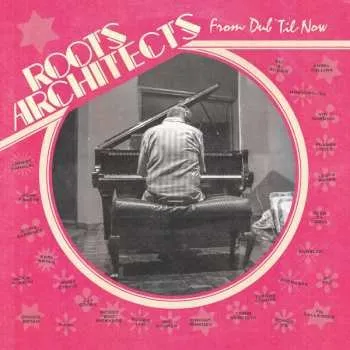 Zahraniční hudba LP Roots Architects: From Dub ´Til Now 2025