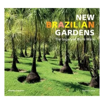 Populárně naučná literatura pro dospělé New Brazilian Gardens – Roberto Silva (EN)