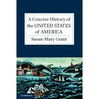 Concise History of the United States of America – Susan-Mary Grant (EN)
