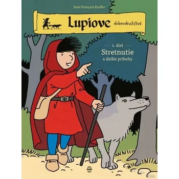 Komiks pro dospělé Lupiove dobrodružstvá - 1 Stretnutie - Kieffe Jean-François