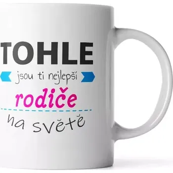 Sablio Hrnek Tohle jsou ti nejlepší rodiče na světě - 330 ml - standard