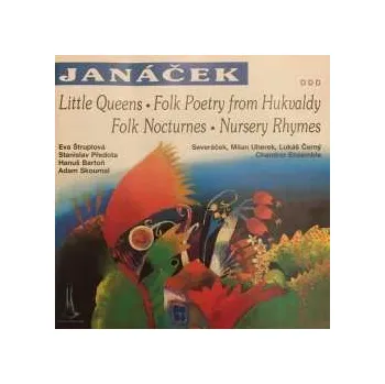 Zahraniční hudba CD Dětský Pěvecký Sbor Severáček: Leoš Janáček - Little Queens, Folk Poetry from Hukvaldy, Folk Nocturnes, Nursery Rhymes 1994