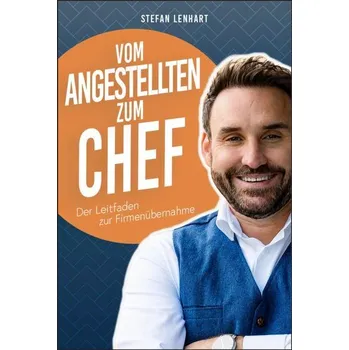 Osobní rozvoj Vom Angestellten zum Chef - Lenhart, Stefan