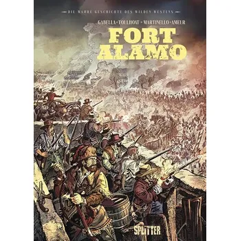 Komiks pro dospělé Die Wahre Geschichte des Wilden Westens: Fort Alamo - Mathieu Gabella