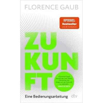 Zukunft - Weighill, Rob; Gaub, Florence [DE] (2025, Brožovaná, DTV)