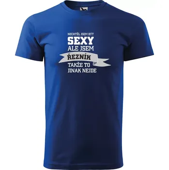 Pánské oblečení Sablio Tričko s potiskem Nechtěl jsem být sexy, ale jsem řezník - modré 2XL