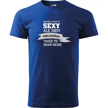 Pánské oblečení Sablio Tričko s potiskem Nechtěla jsem být sexy, ale jsem podlahářka - modré 2XL