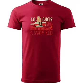 Pánská móda Sablio Tričko s potiskem Co chci? Víno - červené 4XL