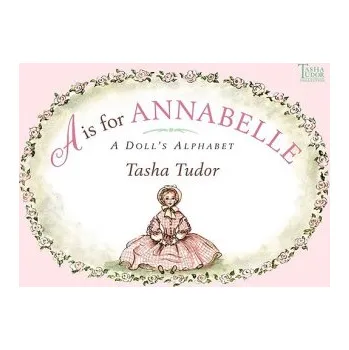 Učebnice A Is for Annabelle: A Doll's Alphabet – Tasha Tudor (EN)