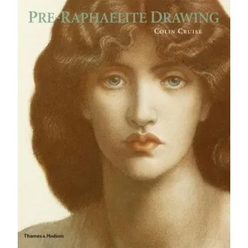 Umění Pre-Raphaelite Drawing – Colin Cruise (EN)