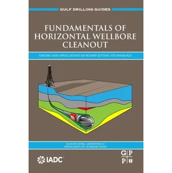 Technika Fundamentals of Horizontal Wellbore Cleanout - Huang, Zhongwei; Li, Gensheng; Tian, Dr. Shouceng; Song, Xianzhi; Sheng, Dr. Mao; Shah, Subhash