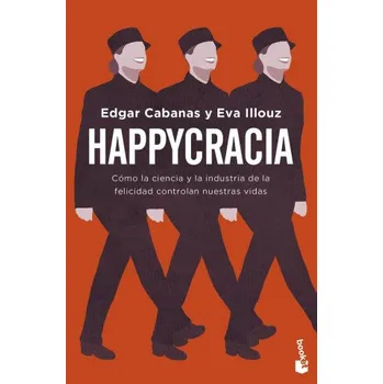 HAPPYCRACIA – EDGAR CABANAS,EVA ILLOUZ (ES)