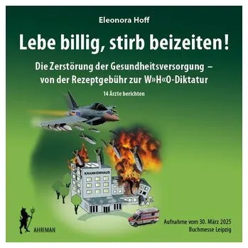 Lebe billig, stirb beizeiten! - Hoff, Eleonora [DE] (2025, CD, Ahriman-Verlag)