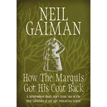 Cizojazyčná kniha How the Marquis Got His Coat Back (Neil Gaiman, )
